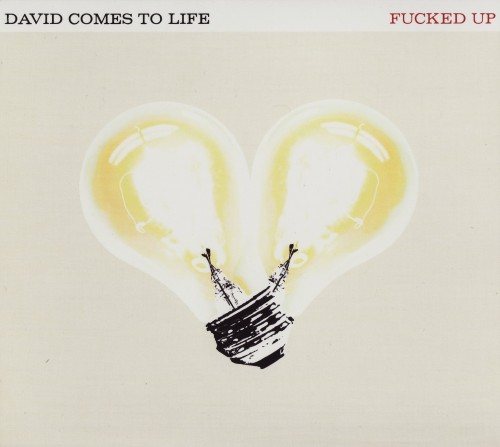 David Comes to Life - Fucked Up