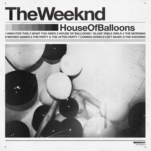 House of Balloons - The Weeknd