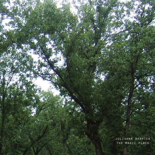 The Magic Place - Julianna Barwick