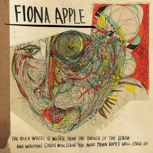 The Idler Wheel… - Fiona Apple