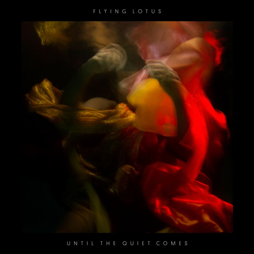 Until the Quiet Comes - Flying Lotus