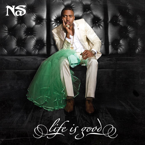 Life Is Good - Nas