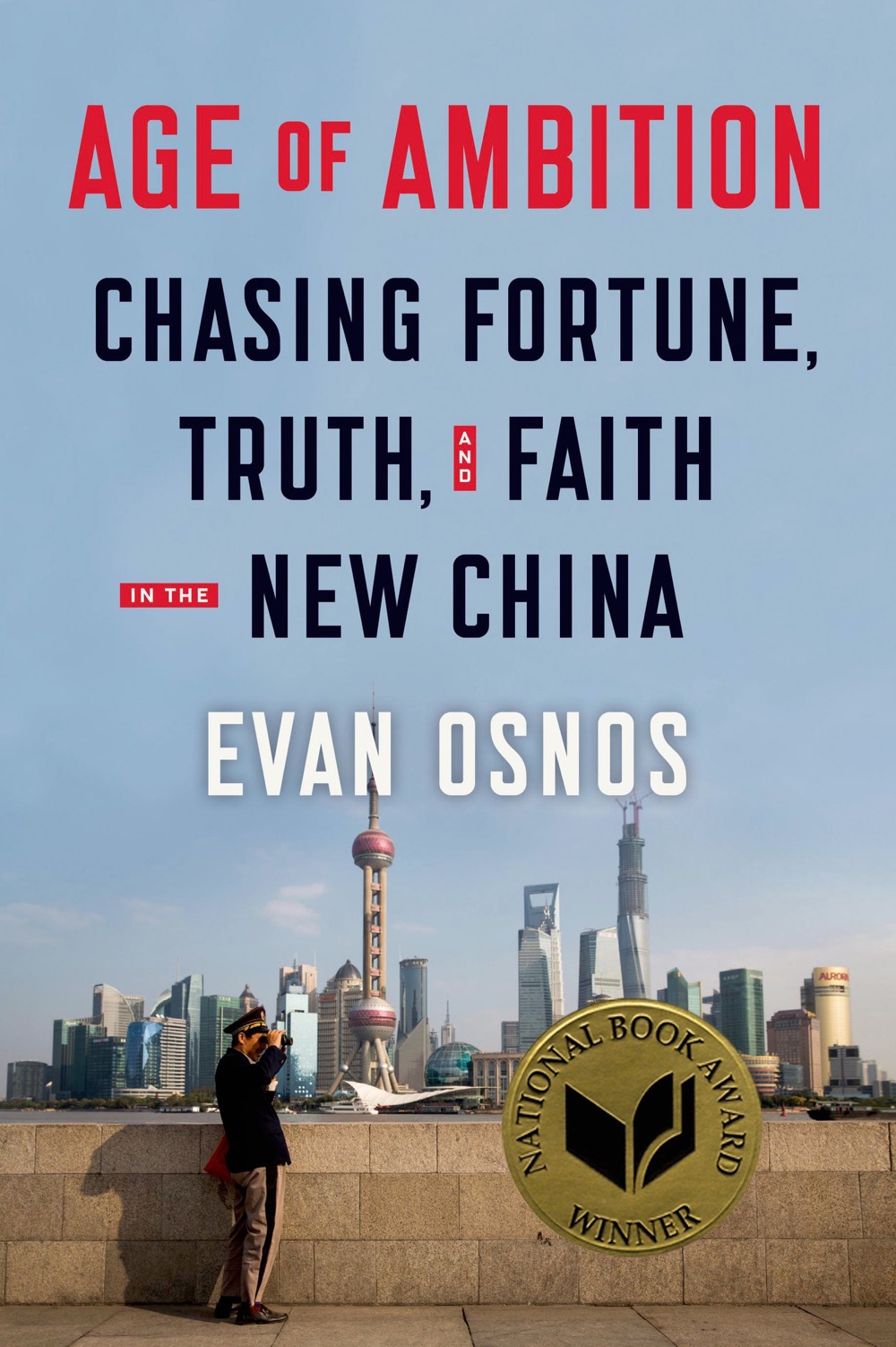 Age of Ambition - Evan Osnos