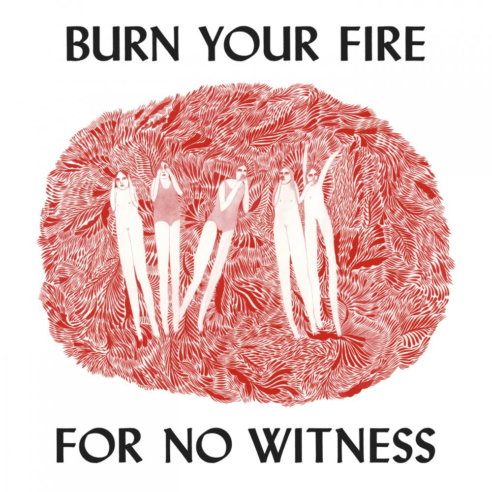 Burn Your Fire For No Witness - Angel Olsen