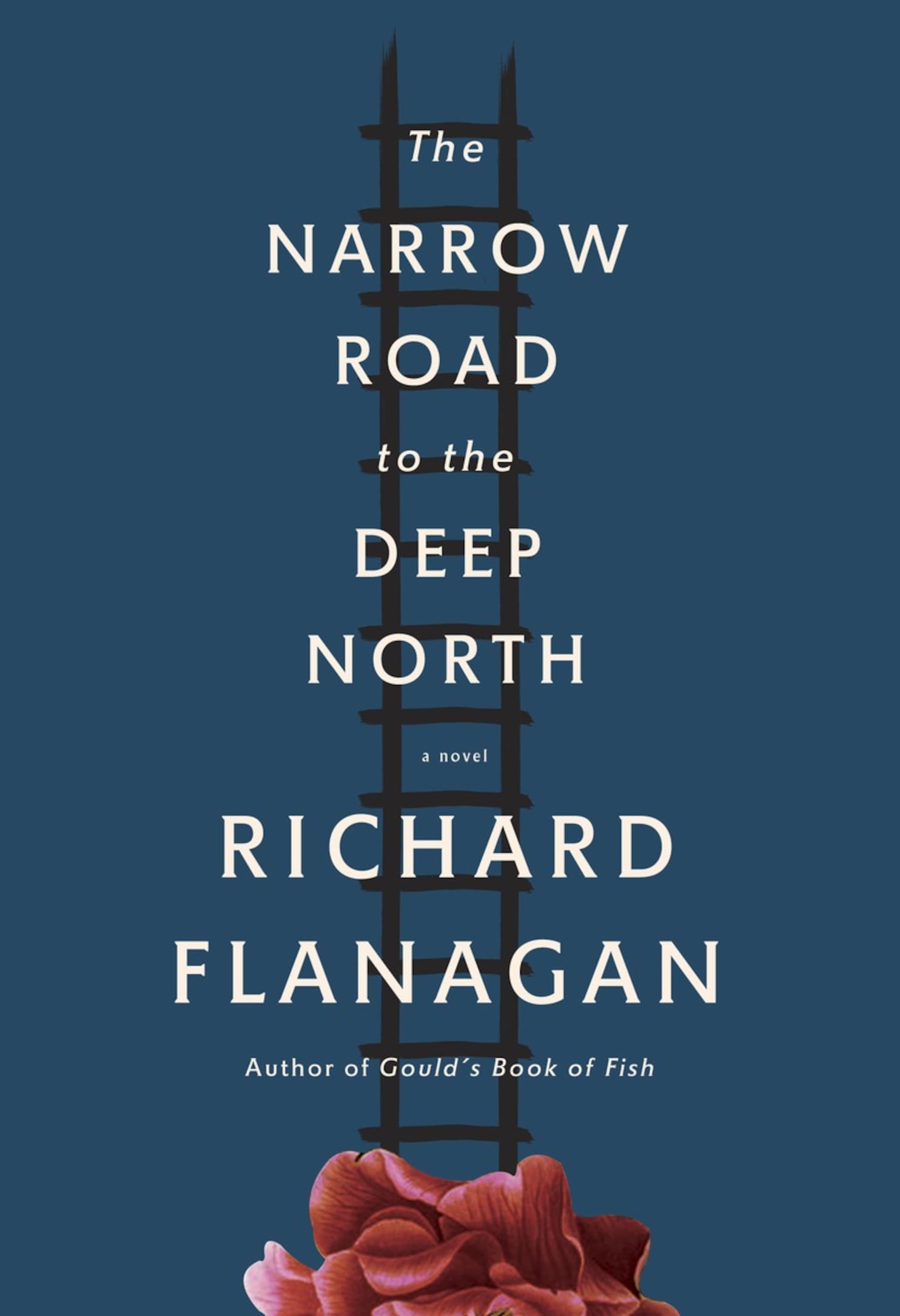 The Narrow Road to the Deep North - Richard Flanagan