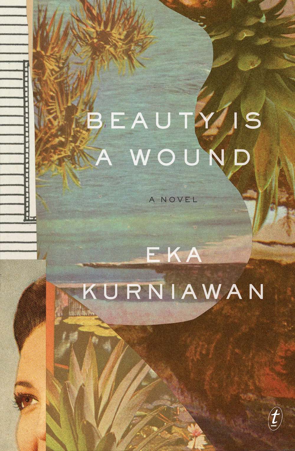 Beauty Is a Wound - Eka Kurniawan