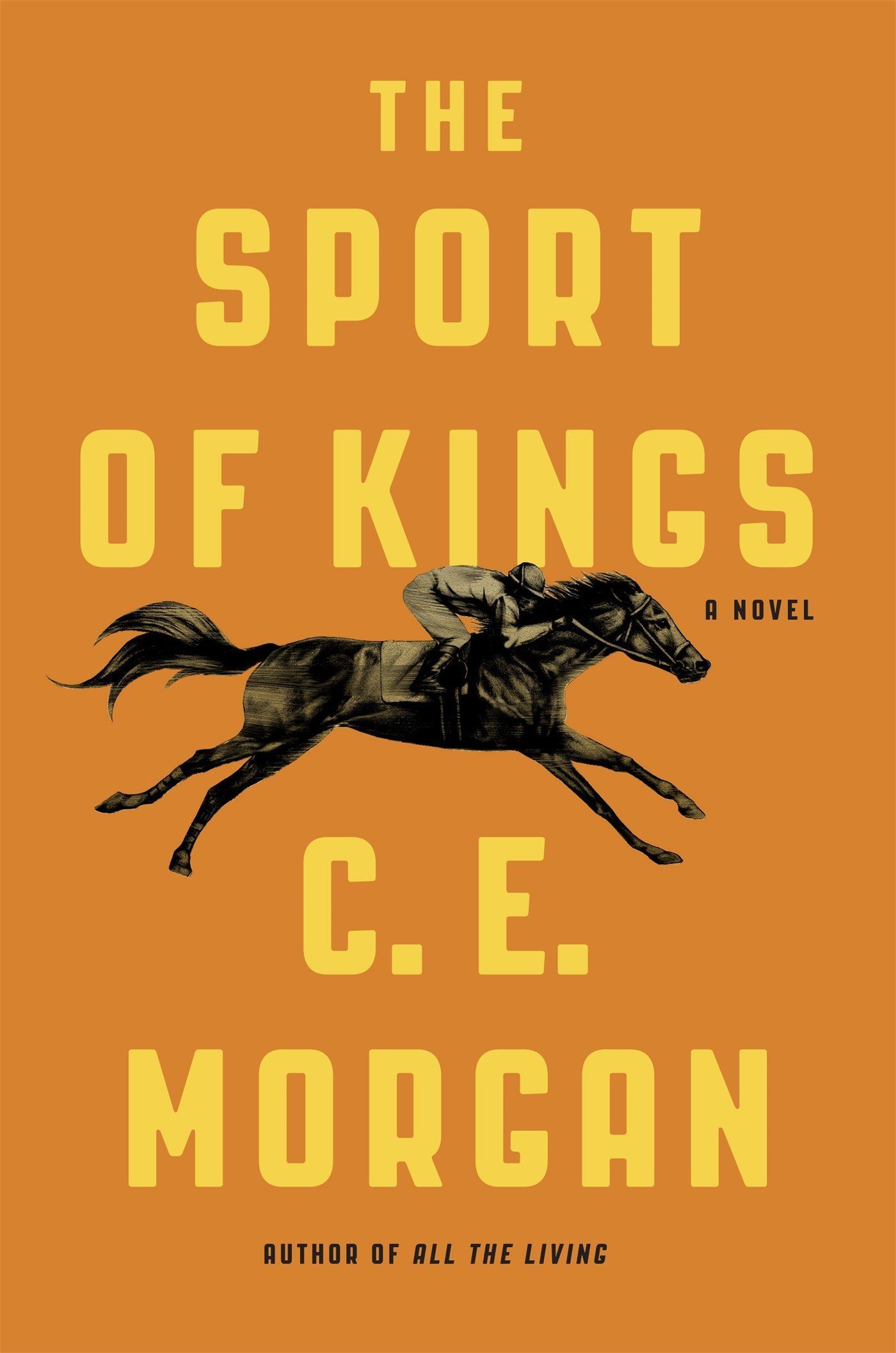The Sport of Kings - C.E. Morgan