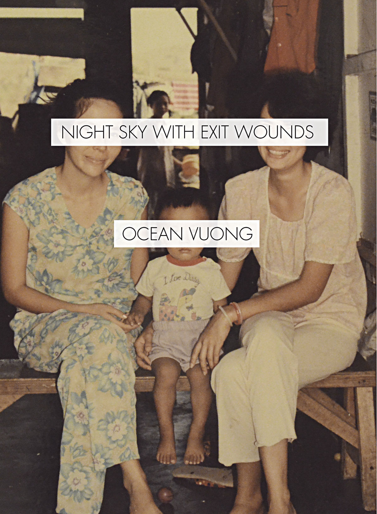 Night Sky With Exit Wounds - Ocean Vuong