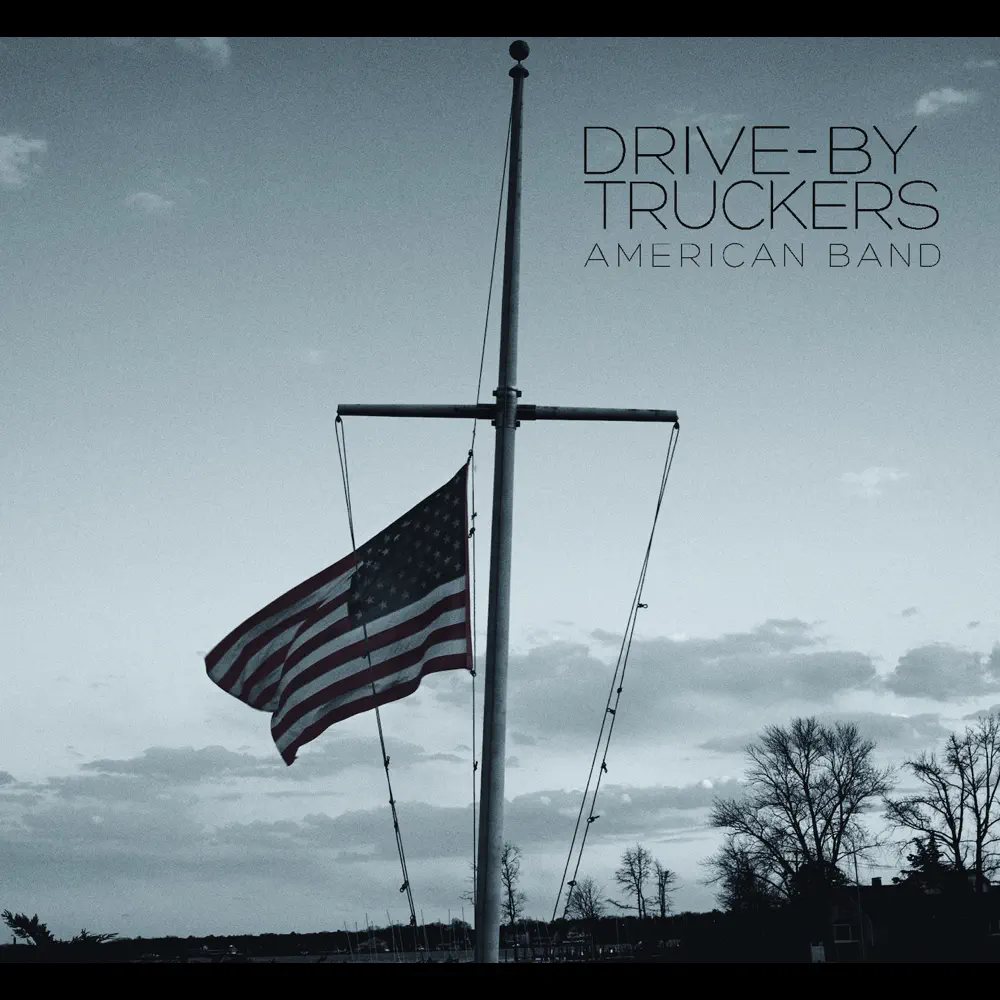 American Band - Drive-By Truckers