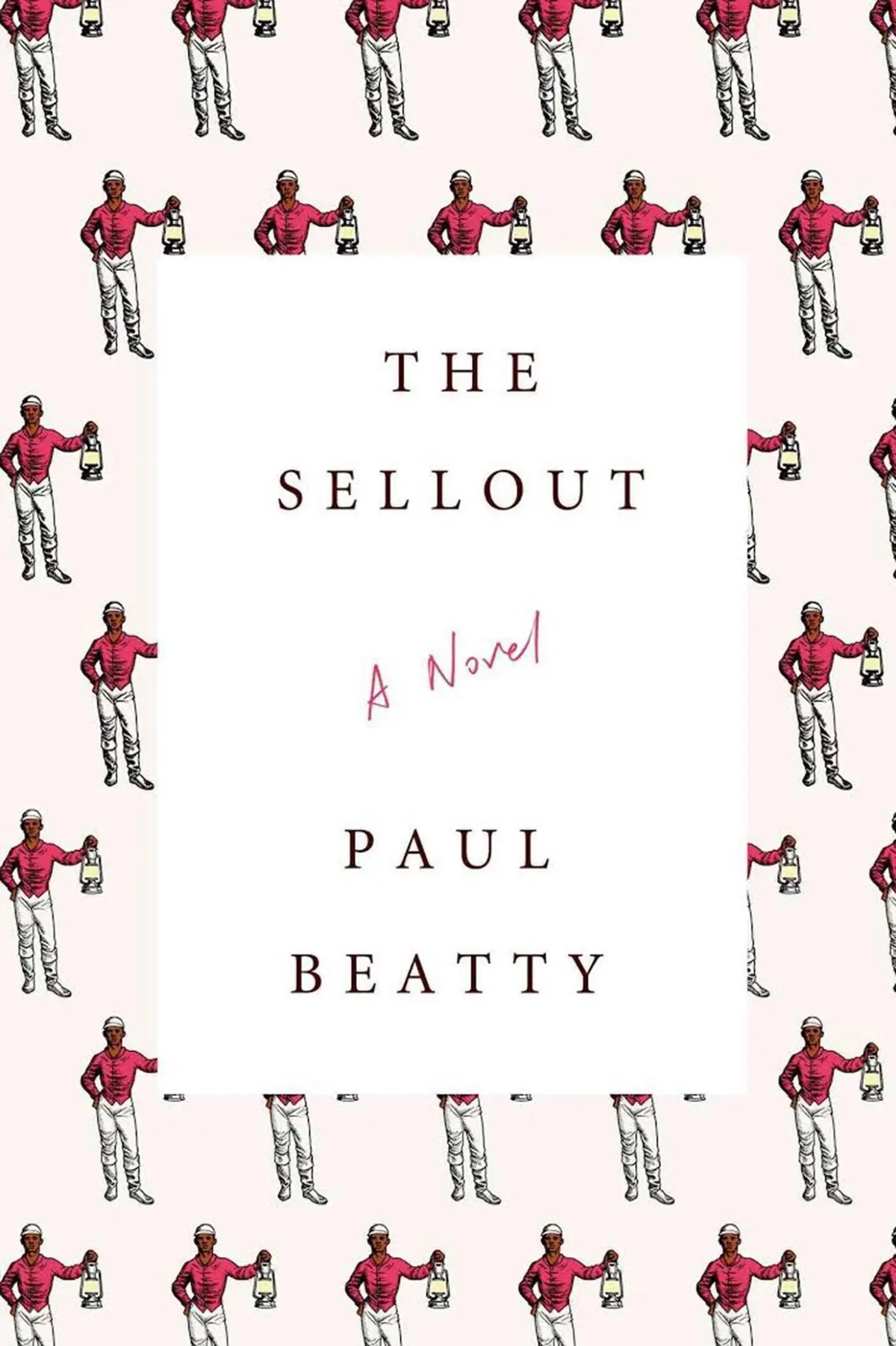 The Sellout - Paul Beatty