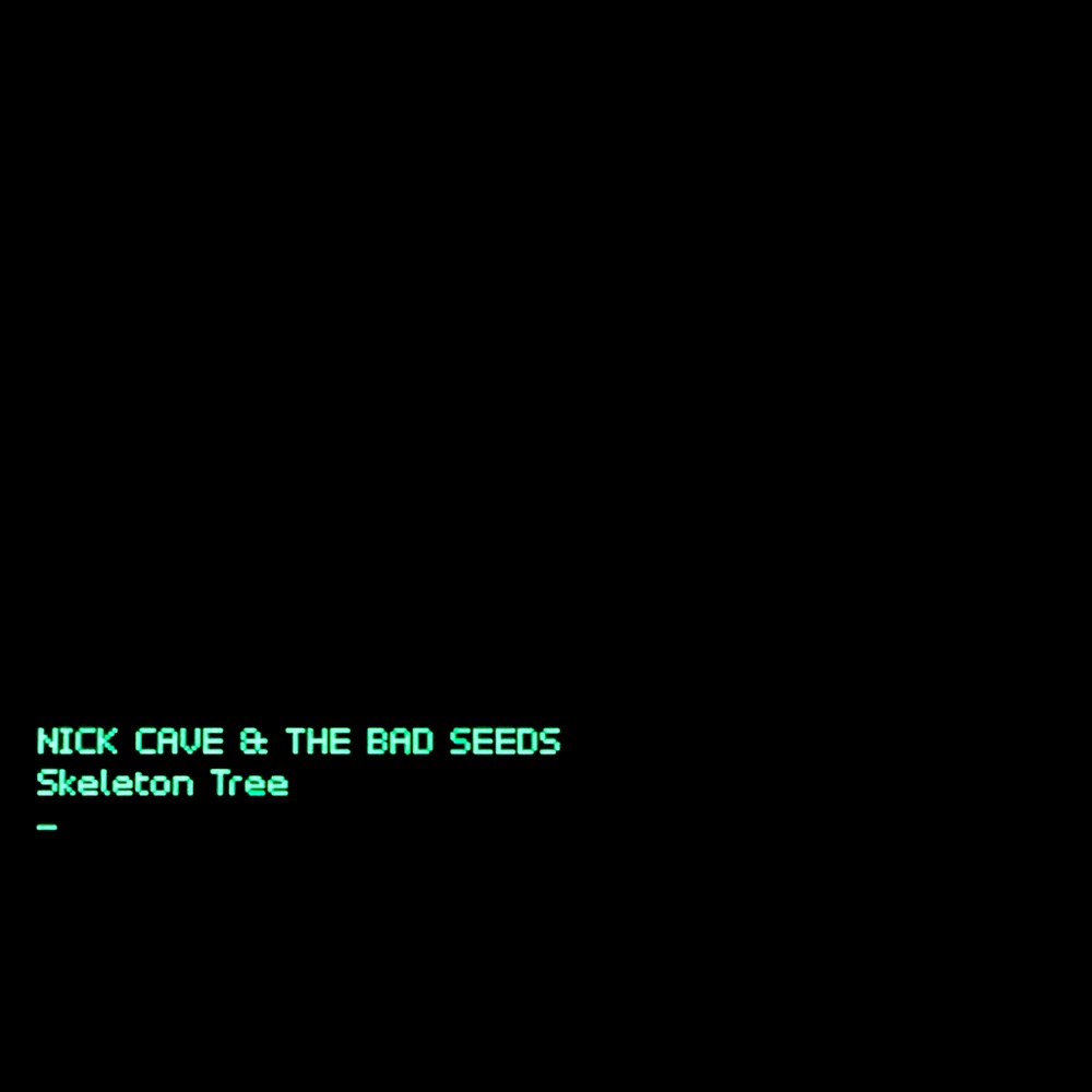 Skeleton Tree - Nick Cave & the Bad Seeds