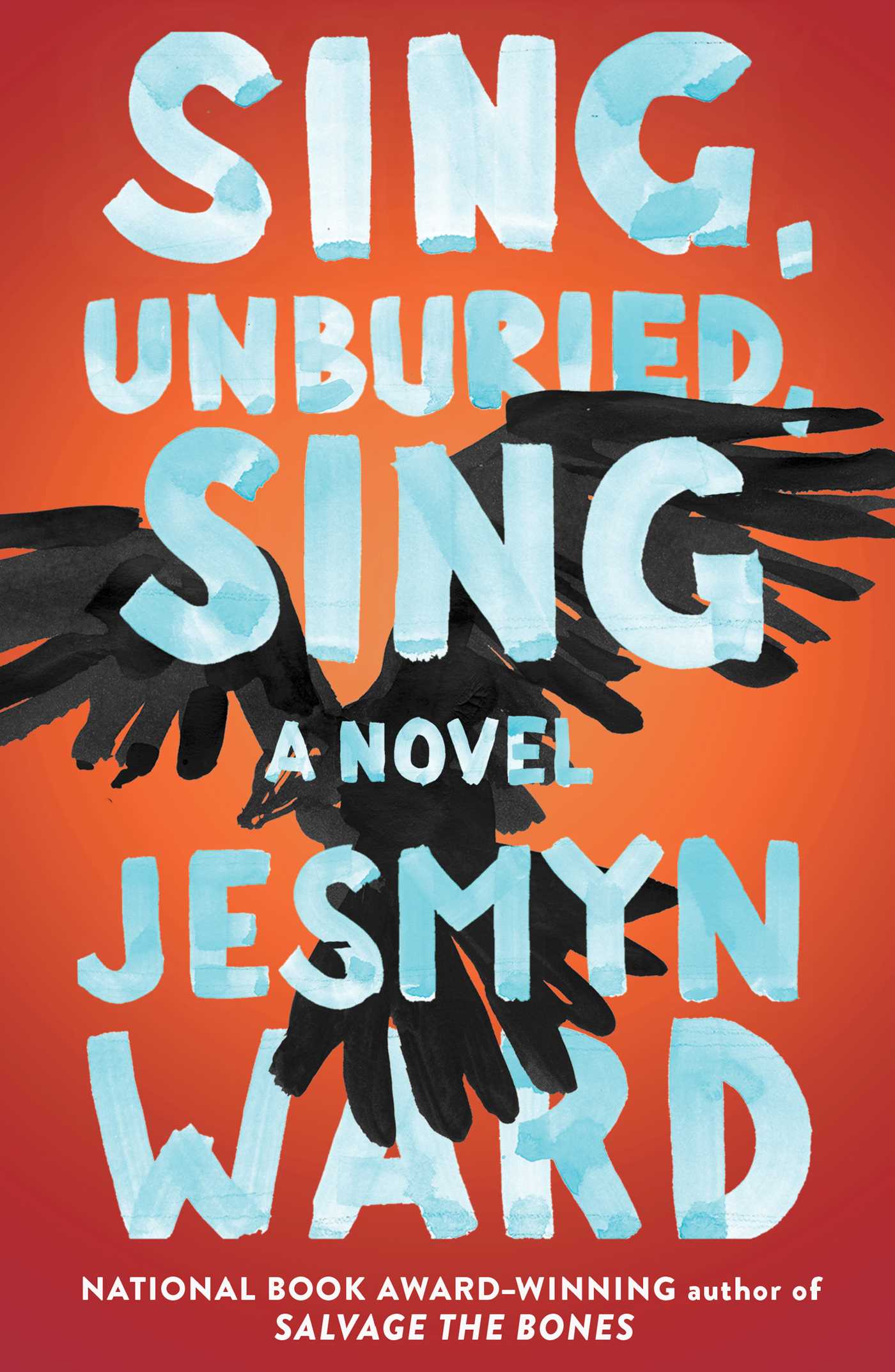 Sing, Unburied, Sing - Jesmyn Ward