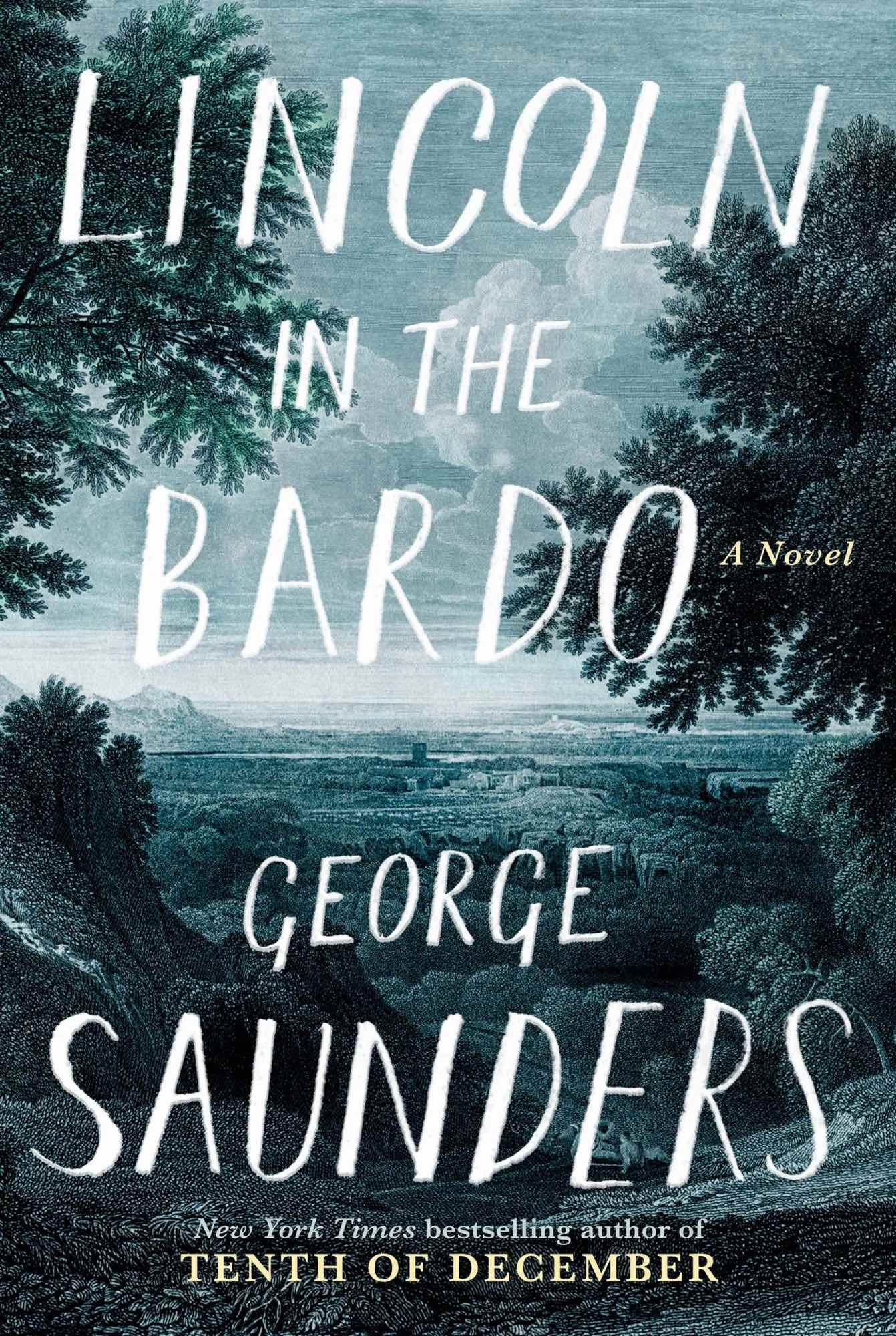 Lincoln in the Bardo - George Saunders