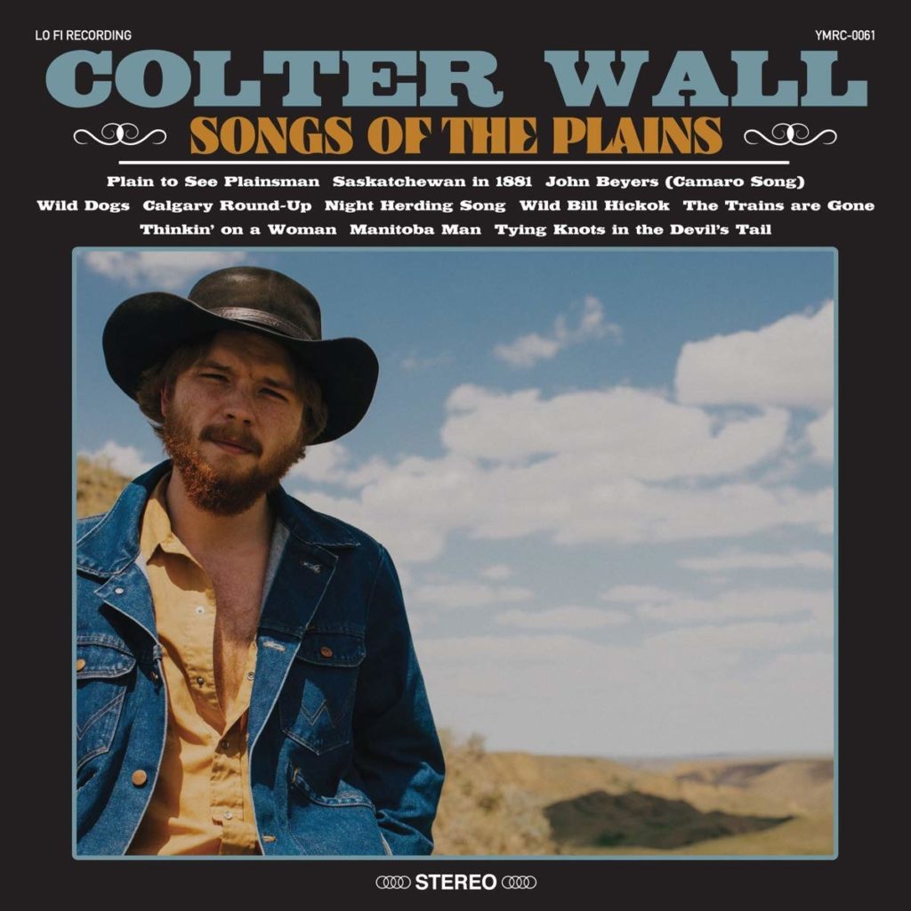 Songs of the Plains - Colter Wall