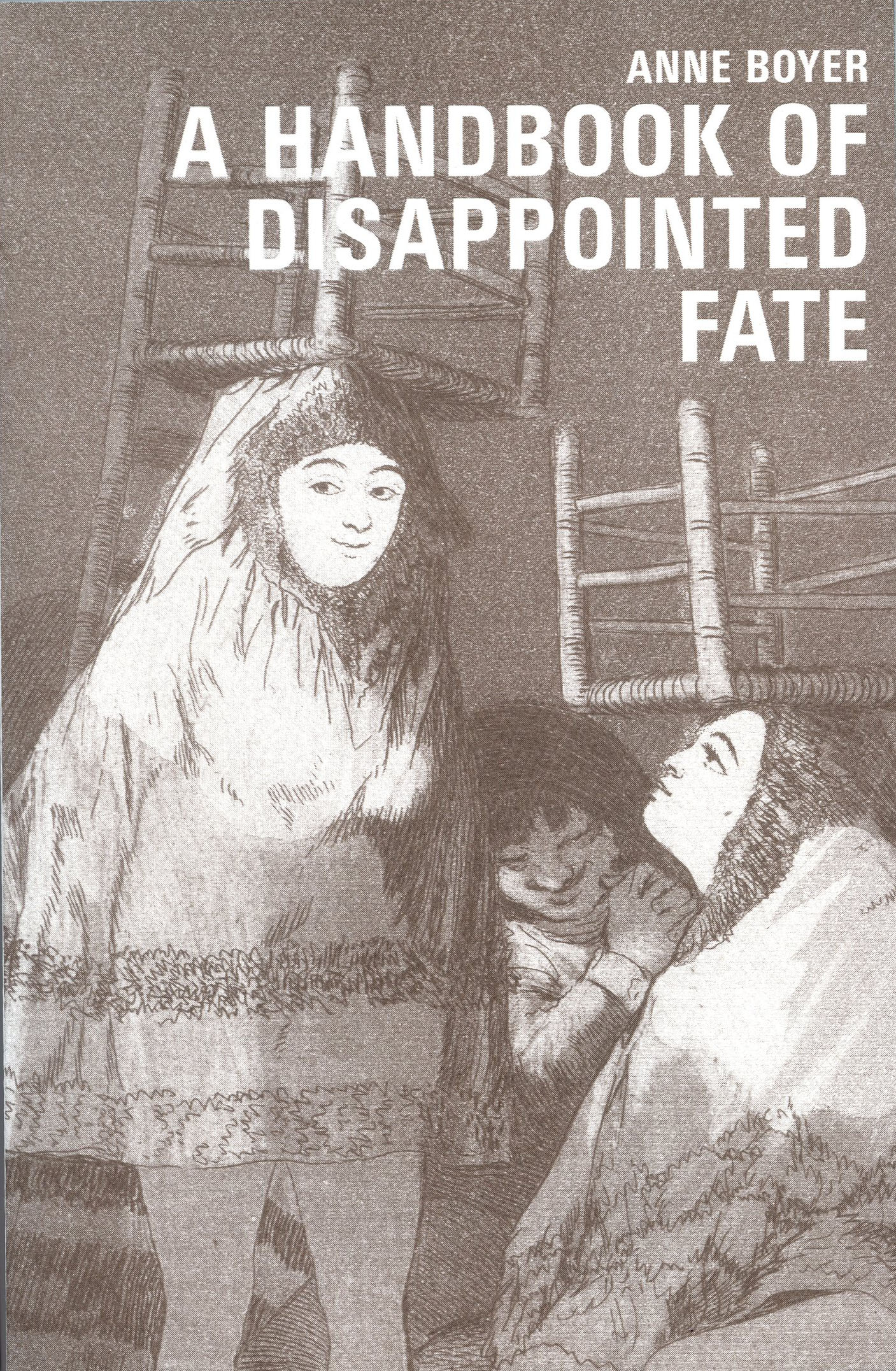 A Handbook of Disappointed Fate - Anne Boyer
