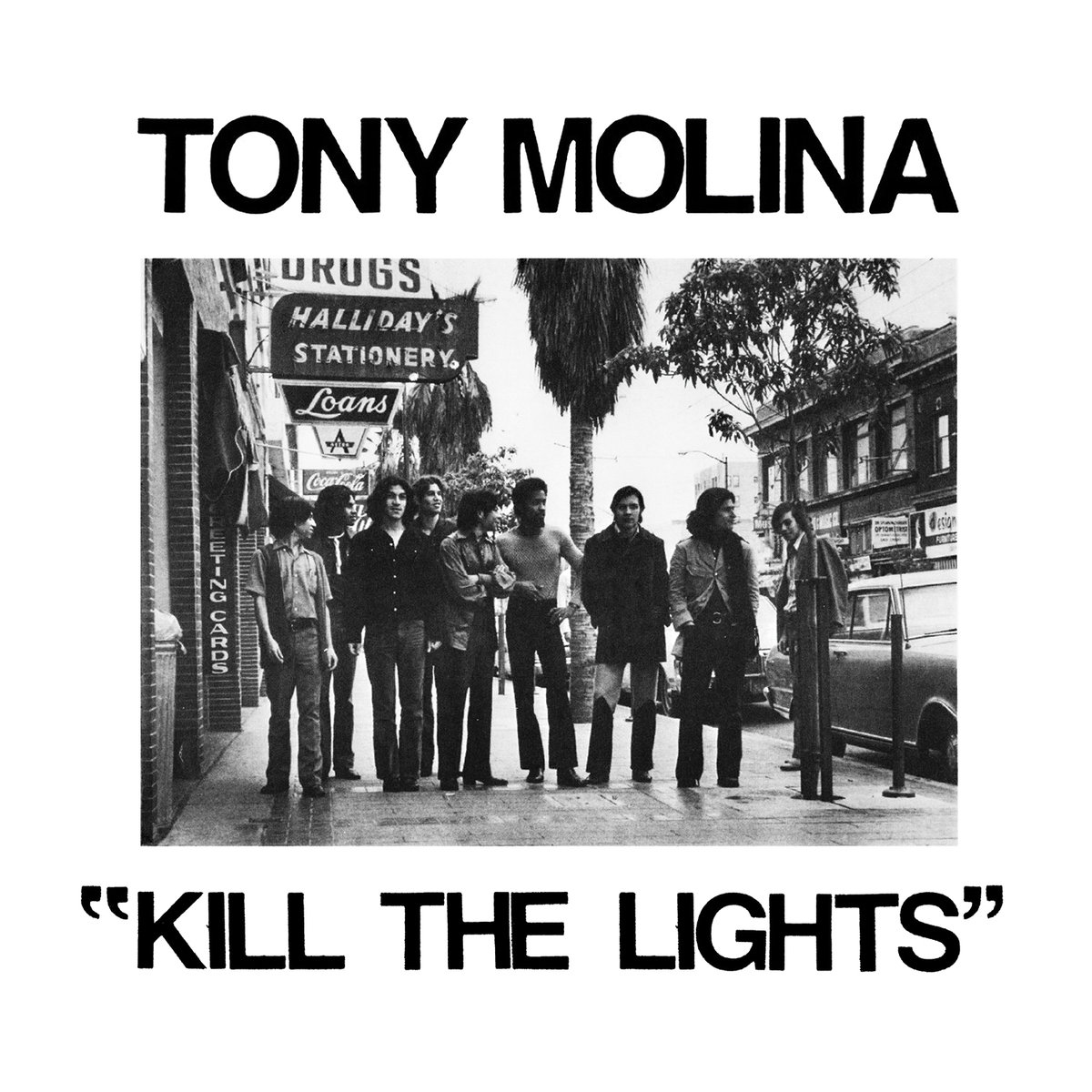 Kill the Lights - Tony Molina