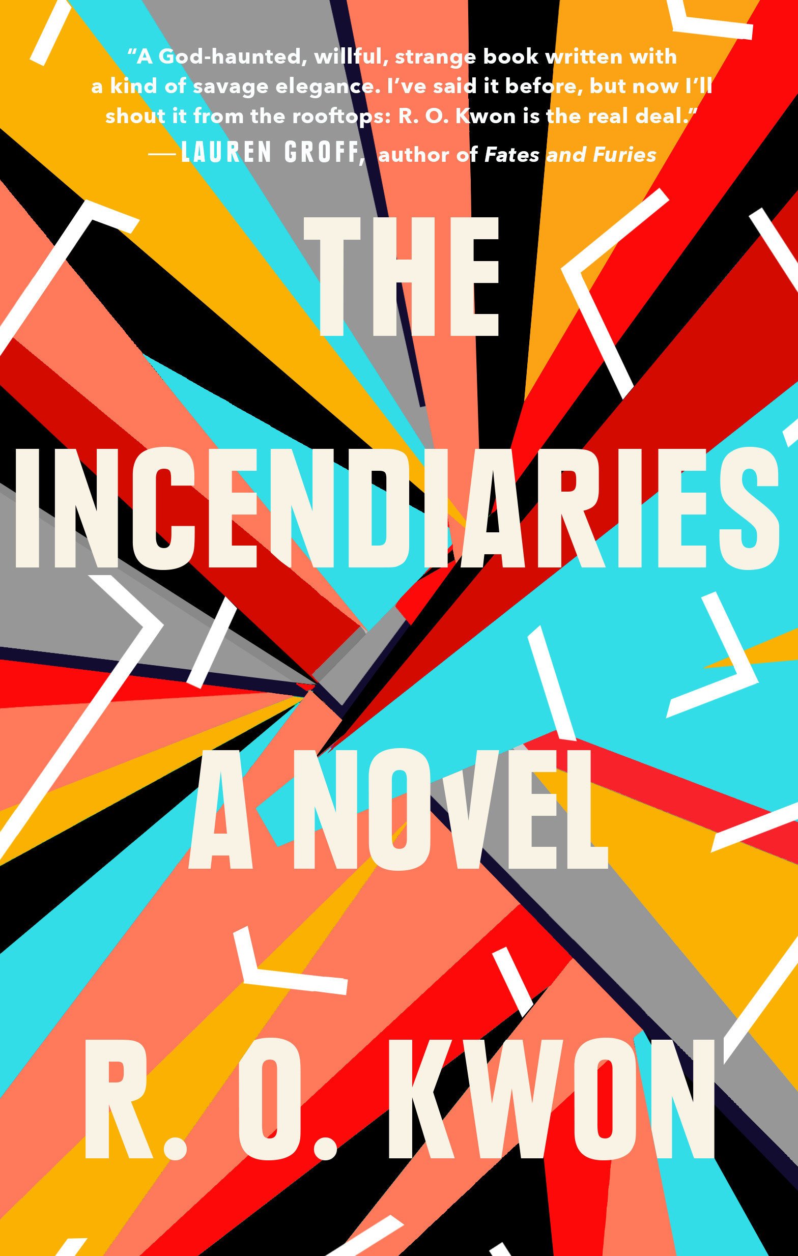 The Incendiaries - R.O. Kwon