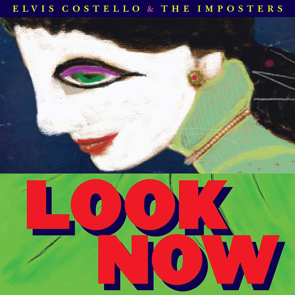 Look Now - Elvis Costello & The Imposters