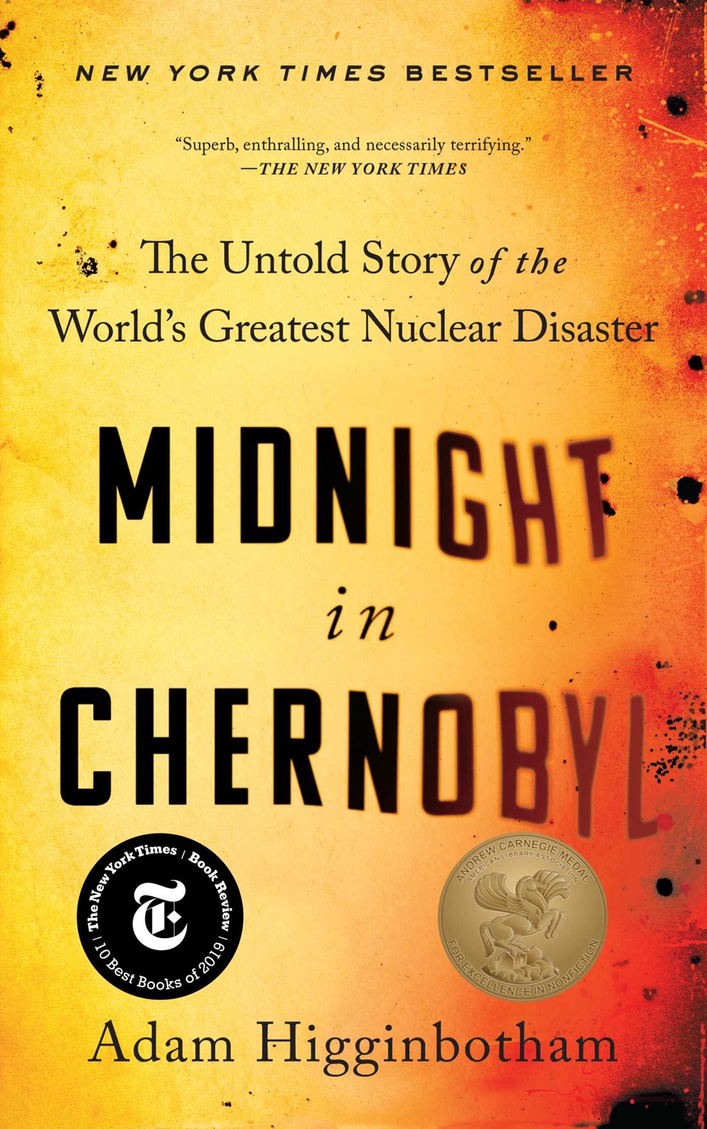 Midnight in Chernobyl - Adam Higginbotham