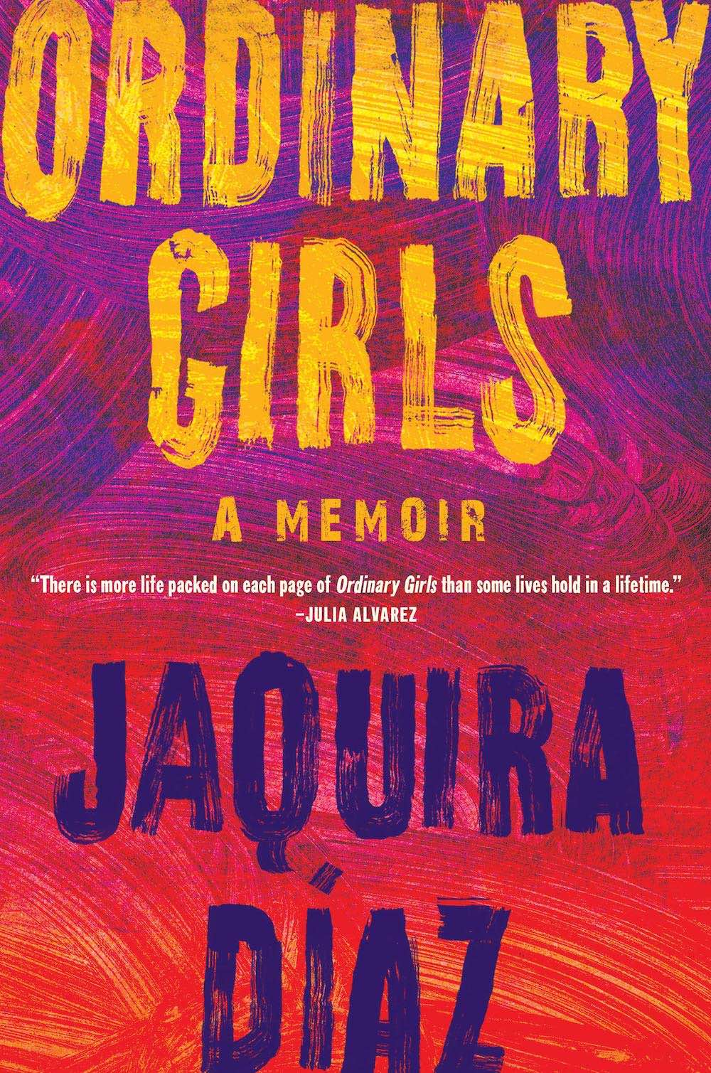 Ordinary Girls - Jaquira Díaz