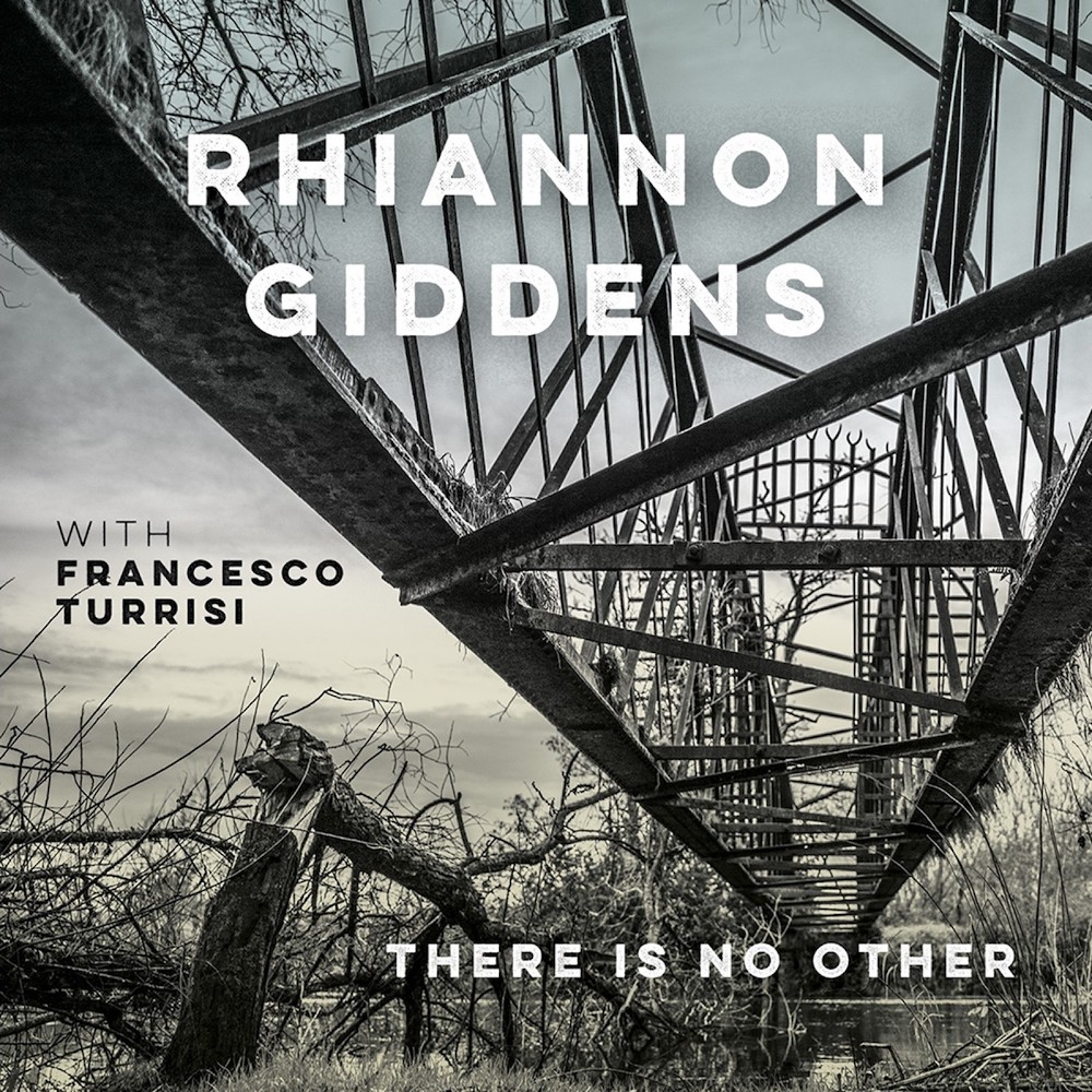 there is no Other - Rhiannon Giddens with Francesco Turrisi