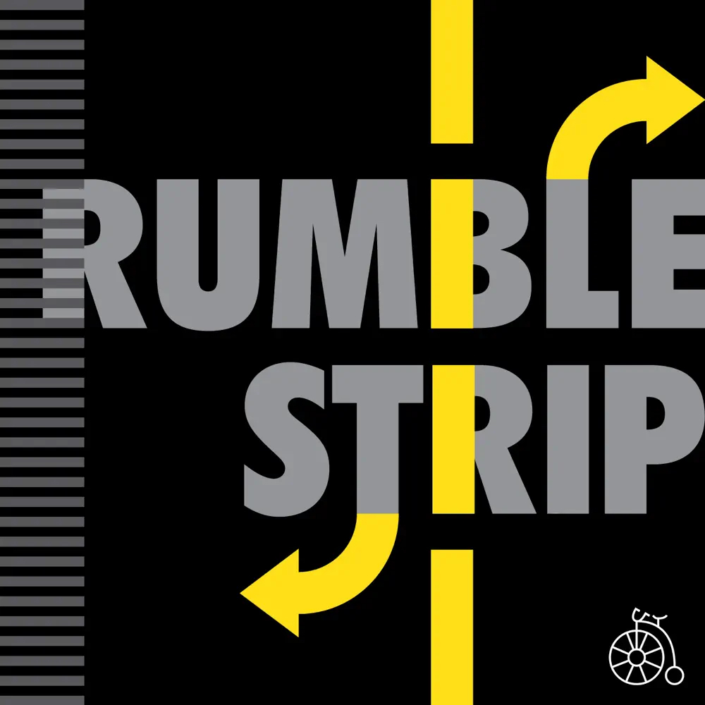 Rumble Strip: Our Show