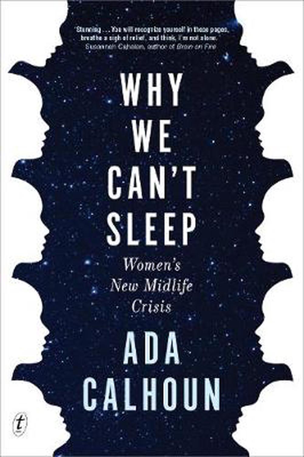 Why We Can't Sleep - Ada Calhoun