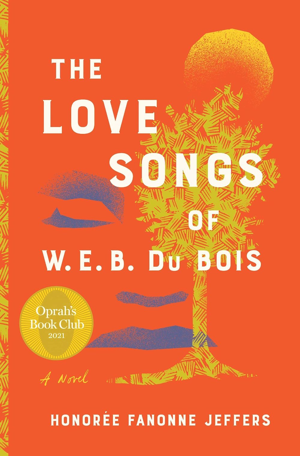 The Love Songs of W.E.B. Du Bois - Honorée Fanonne Jeffers