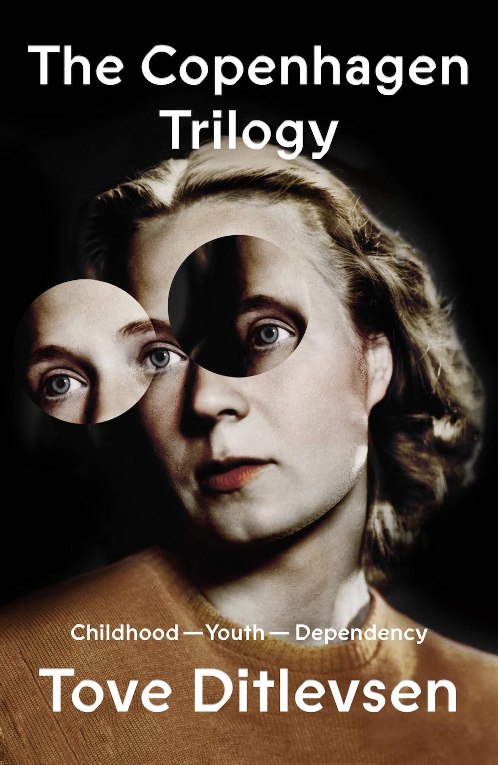 The Copenhagen Trilogy - Tove Ditlevsen