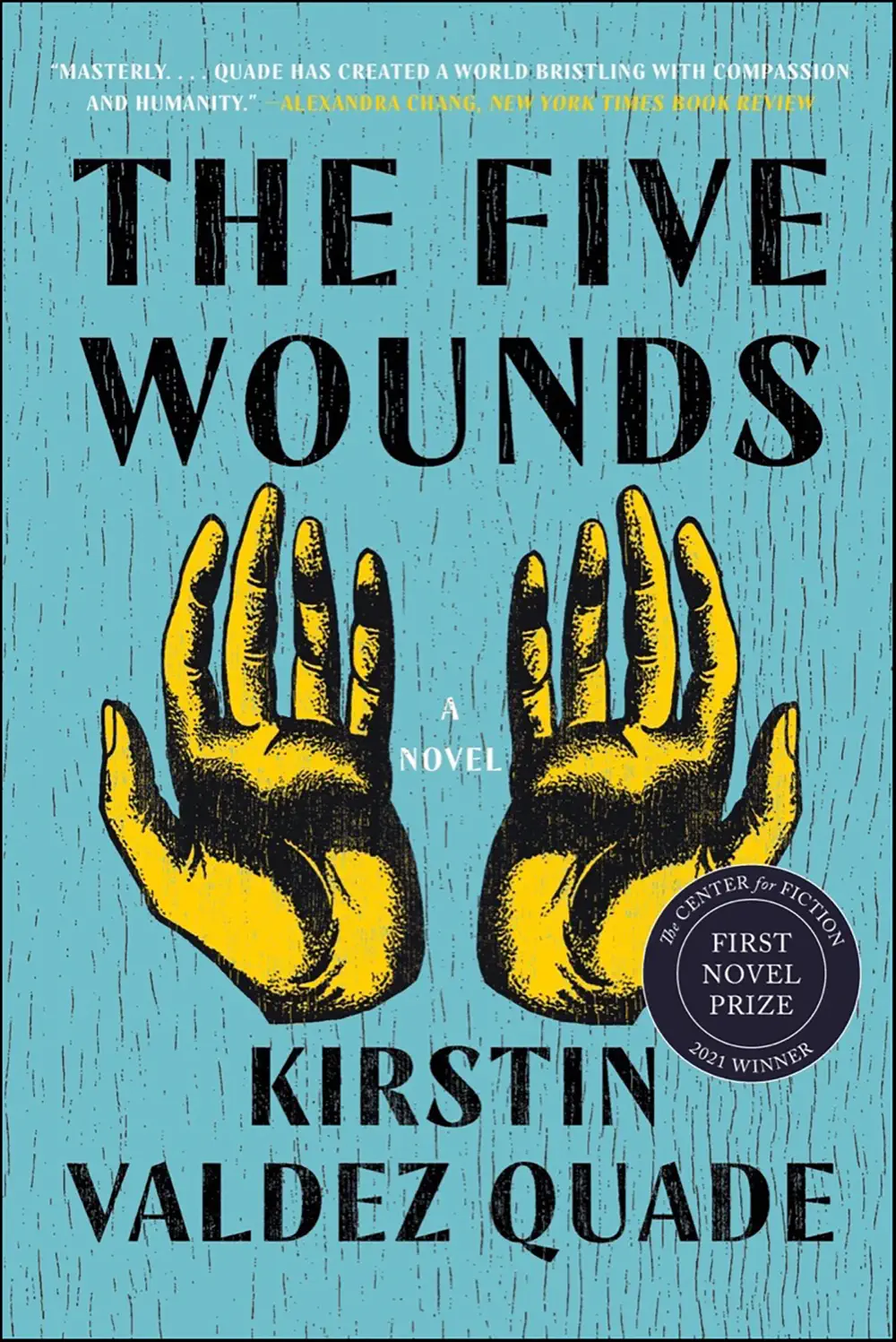 The Five Wounds - Kirstin Valdez Quade