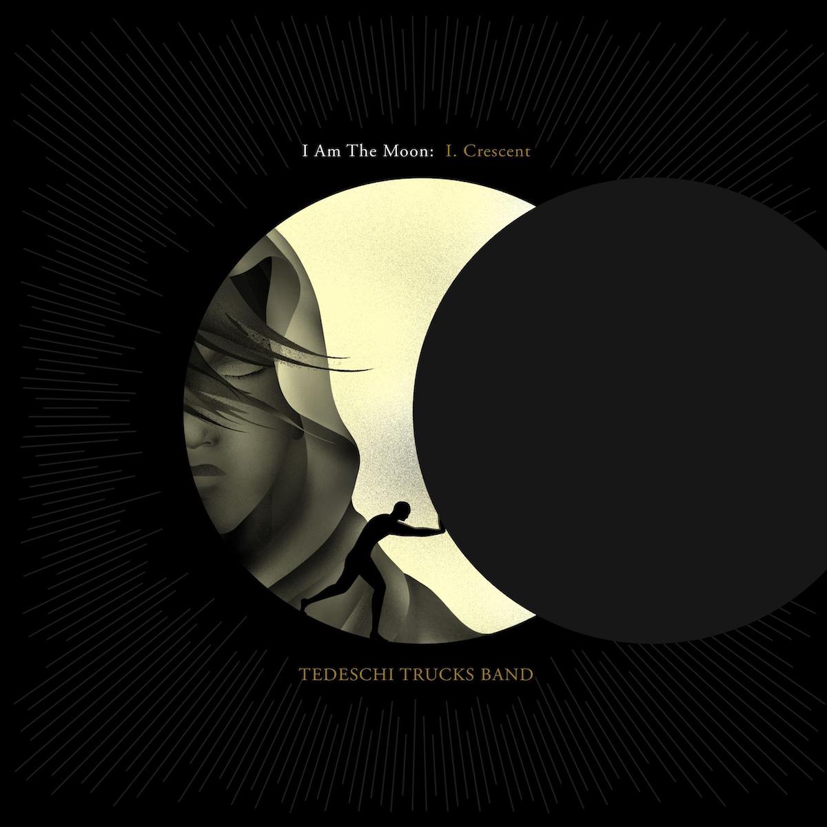 I Am the Moon - Tedeschi Trucks Band