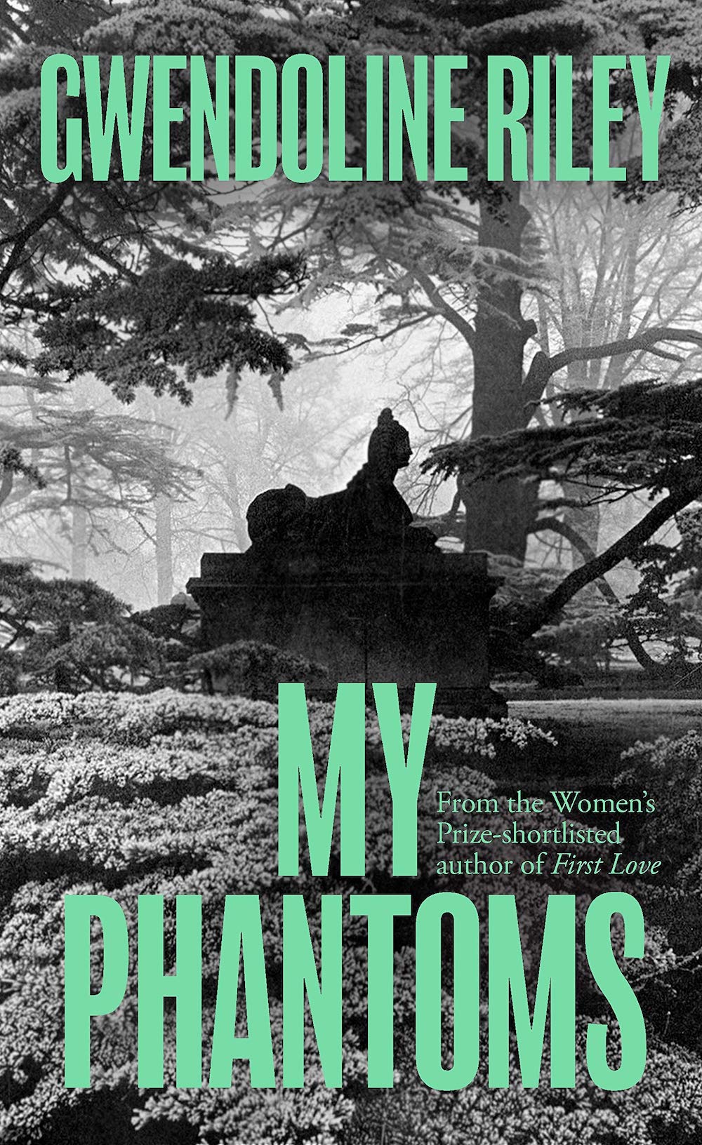 My Phantoms - Gwendoline Riley