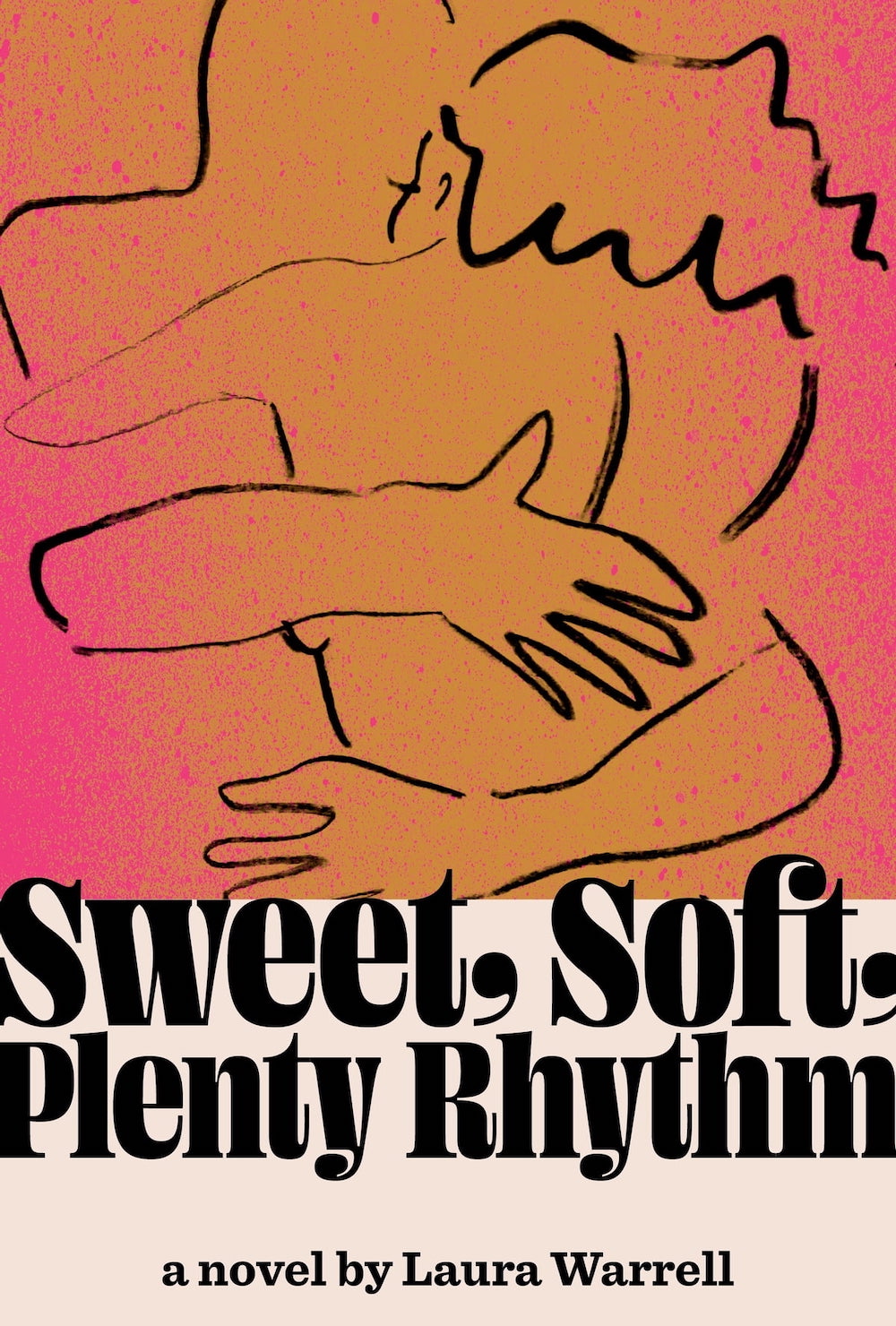 Sweet, Soft, Plenty Rhythm - Laura Warrell
