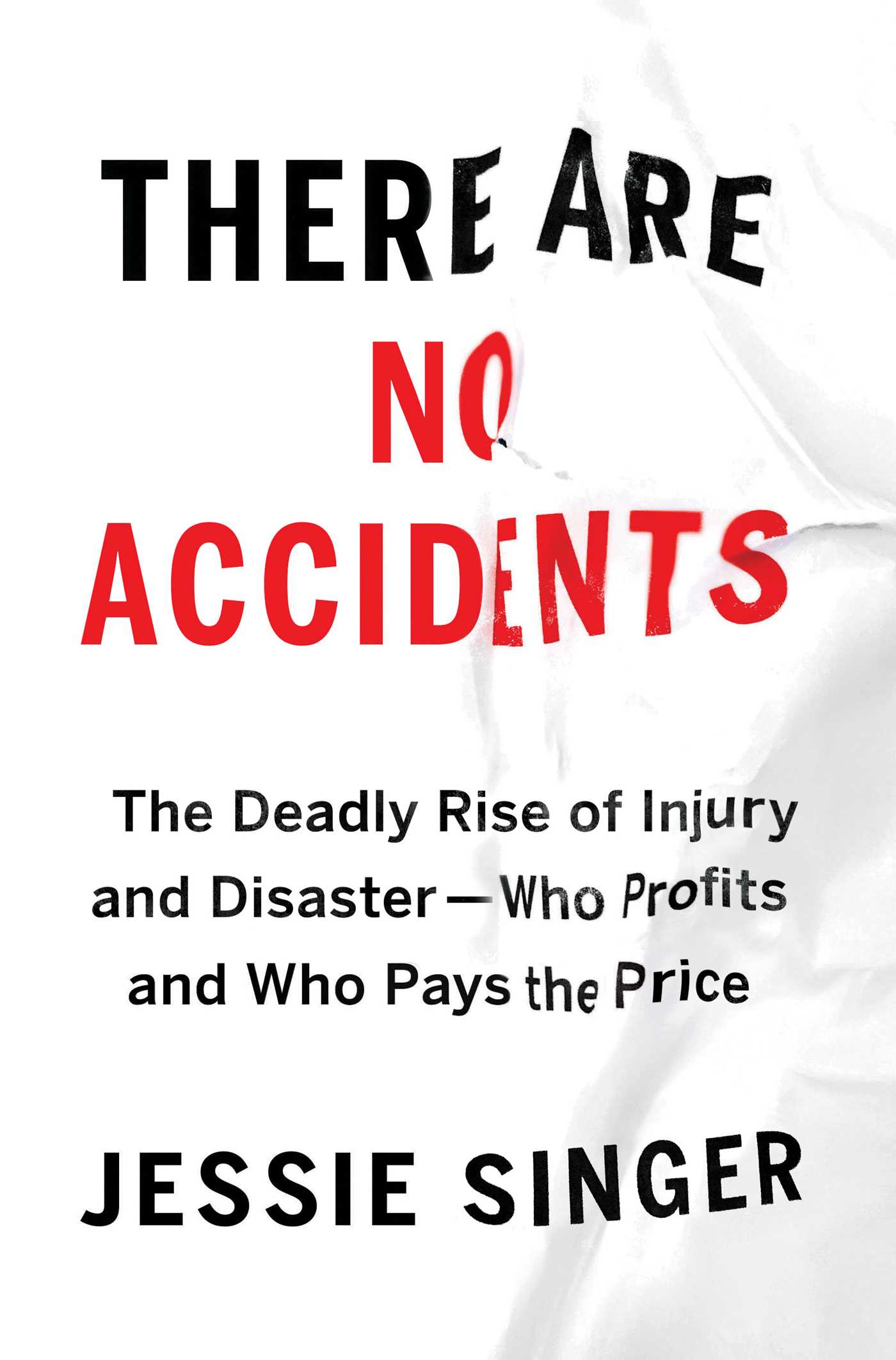 There Are No Accidents - Jessie Singer