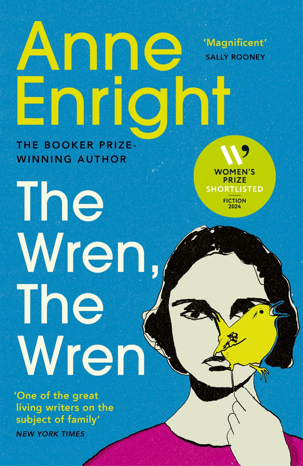 The Wren, the Wren - Anne Enright