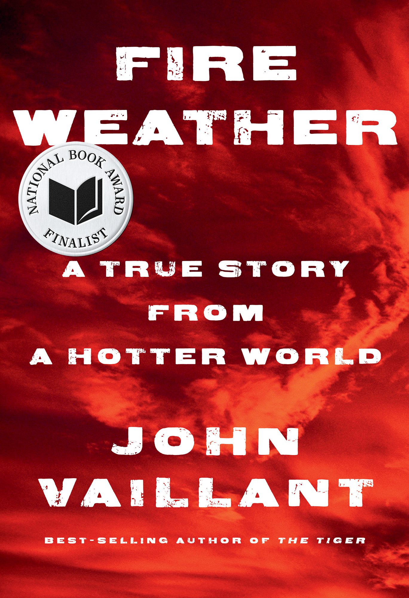 Fire Weather - John Vaillant