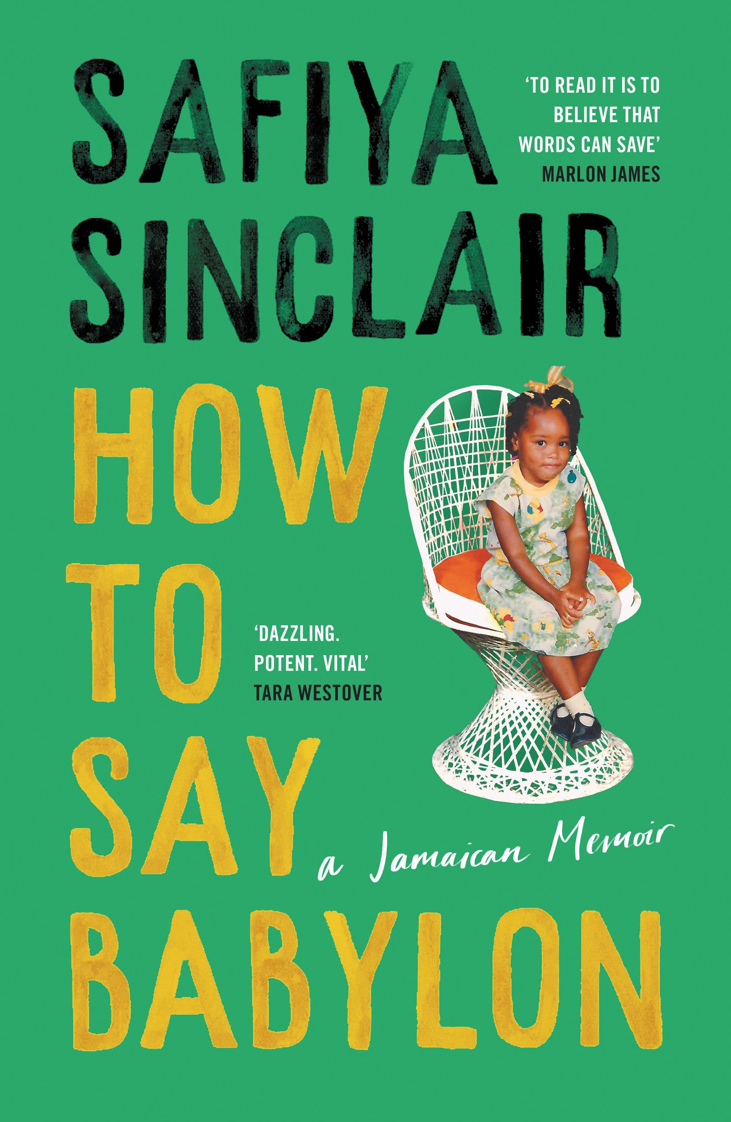 How to Say Babylon - Safiya Sinclair