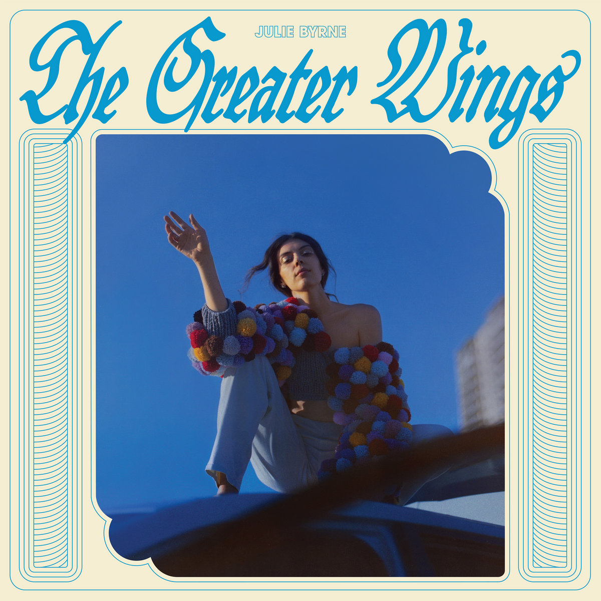 The Greater Wings - Julie Byrne