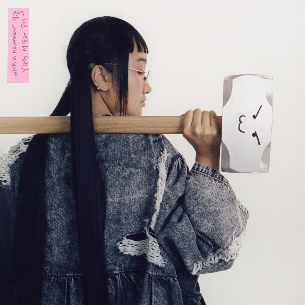 With A Hammer - yaeji