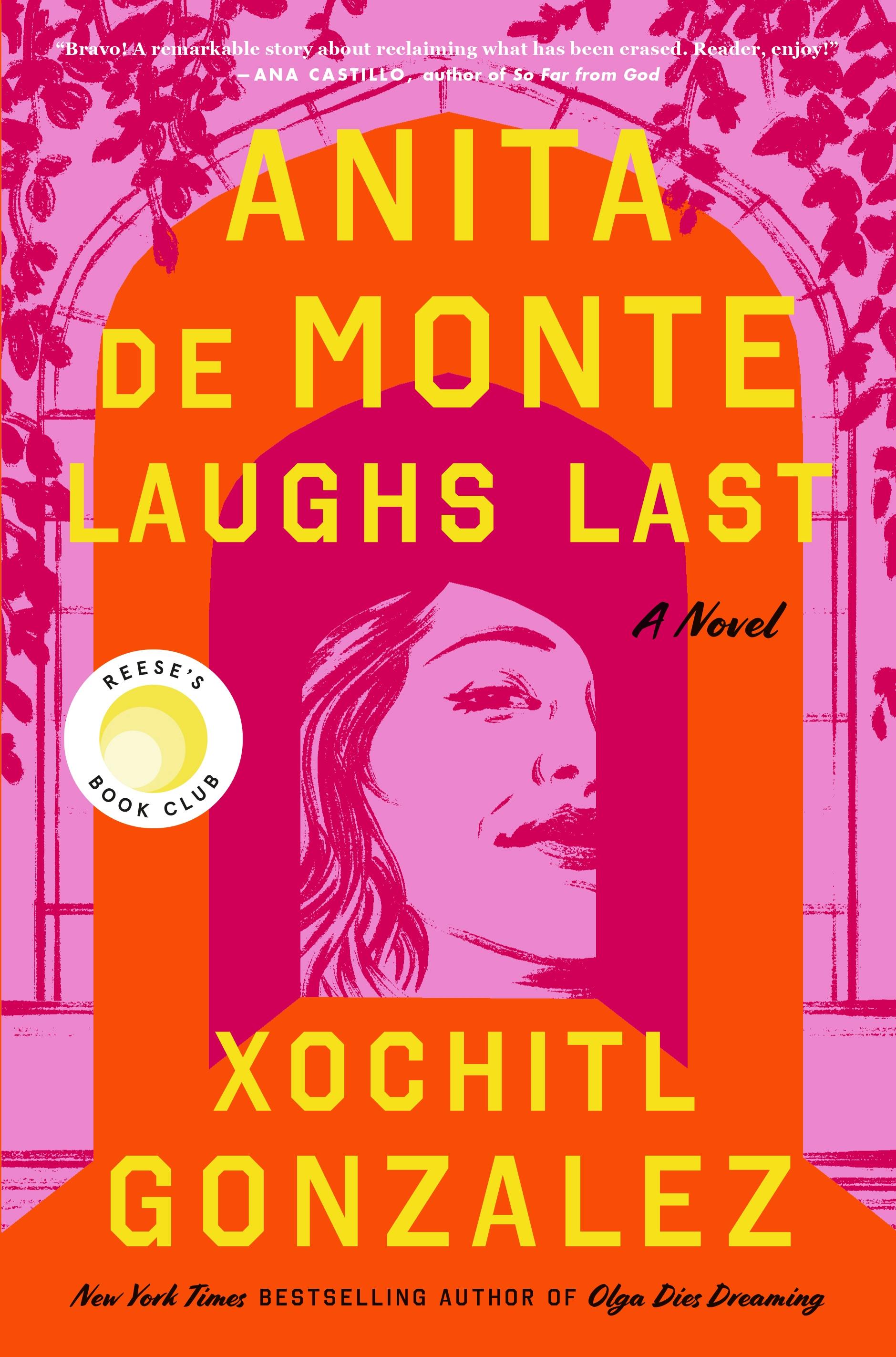 Anita de Monte Laughs Last - Xóchitl González