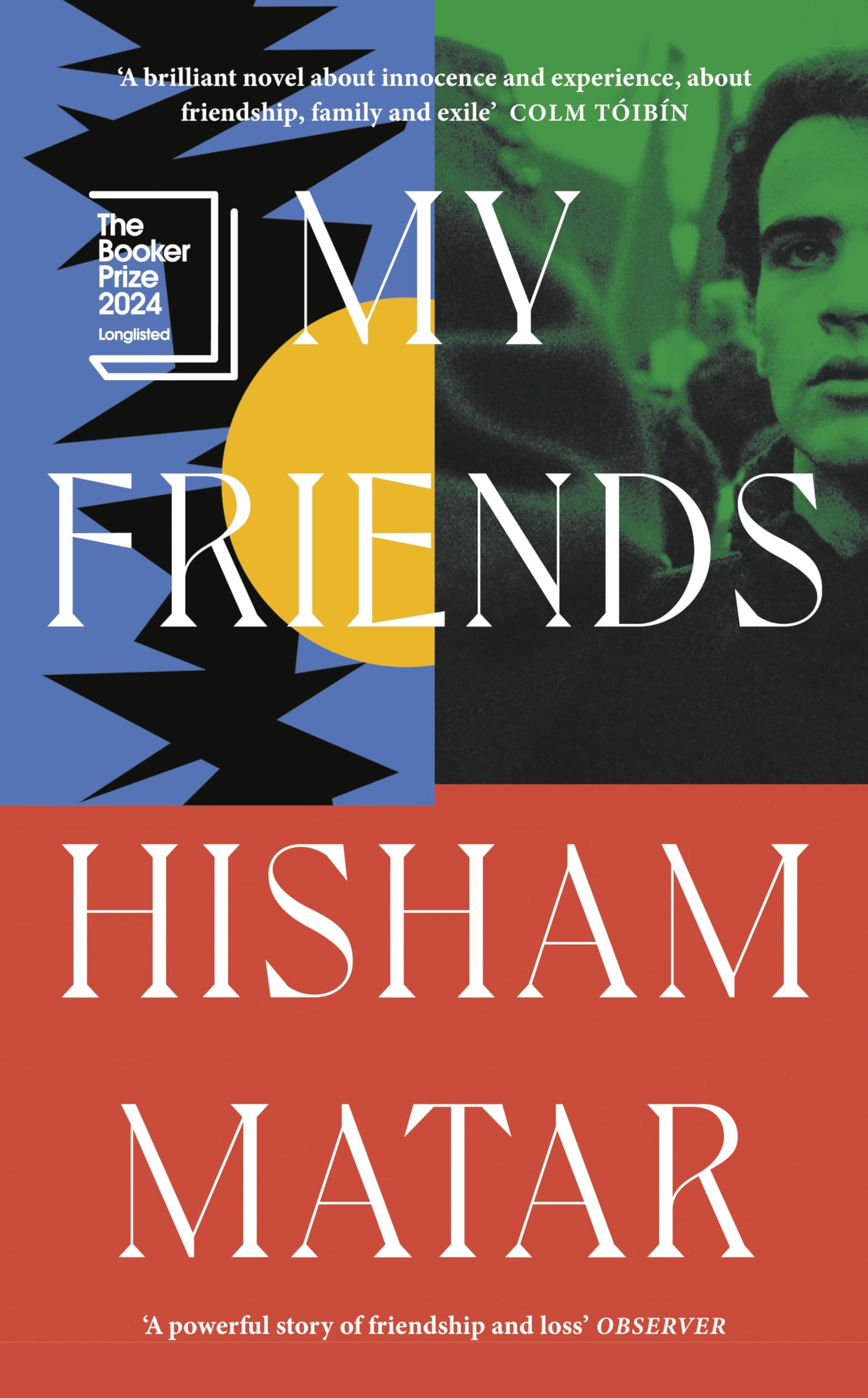My Friends - Hisham Matar