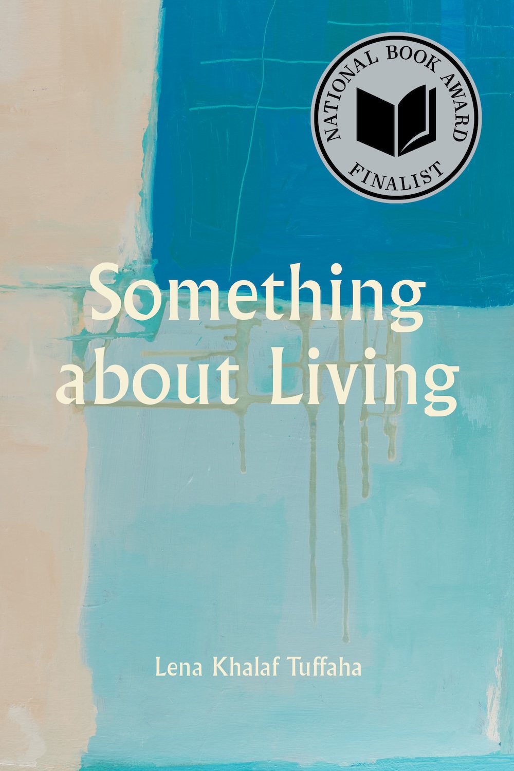 Something about Living - Lena Khalaf Tuffaha
