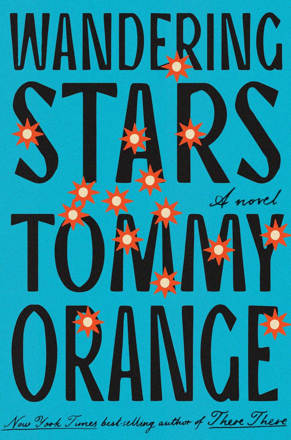 Wandering Stars - Tommy Orange