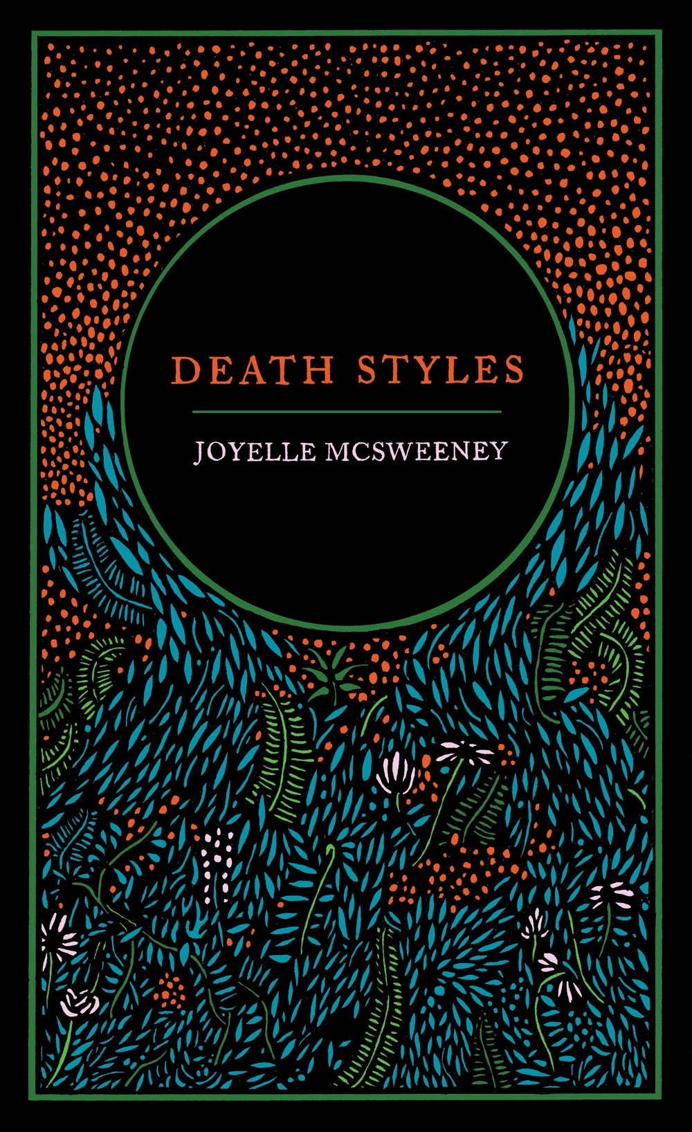 Death Styles - Joyelle McSweeney