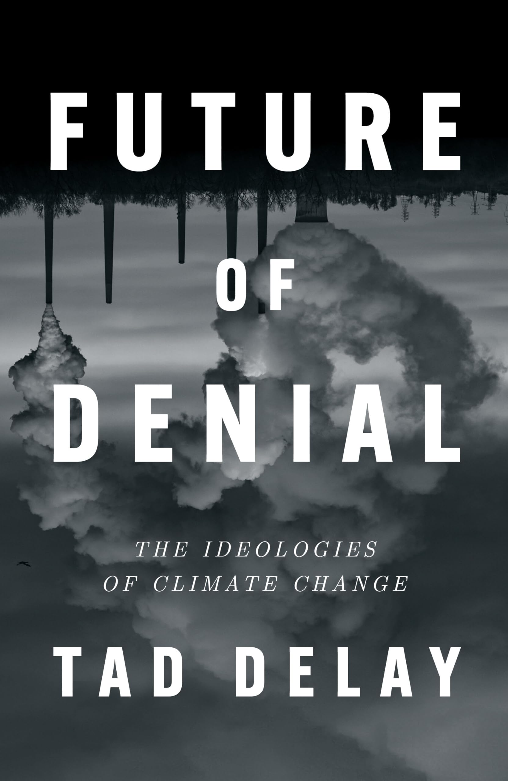 Future of Denial - Tad DeLay