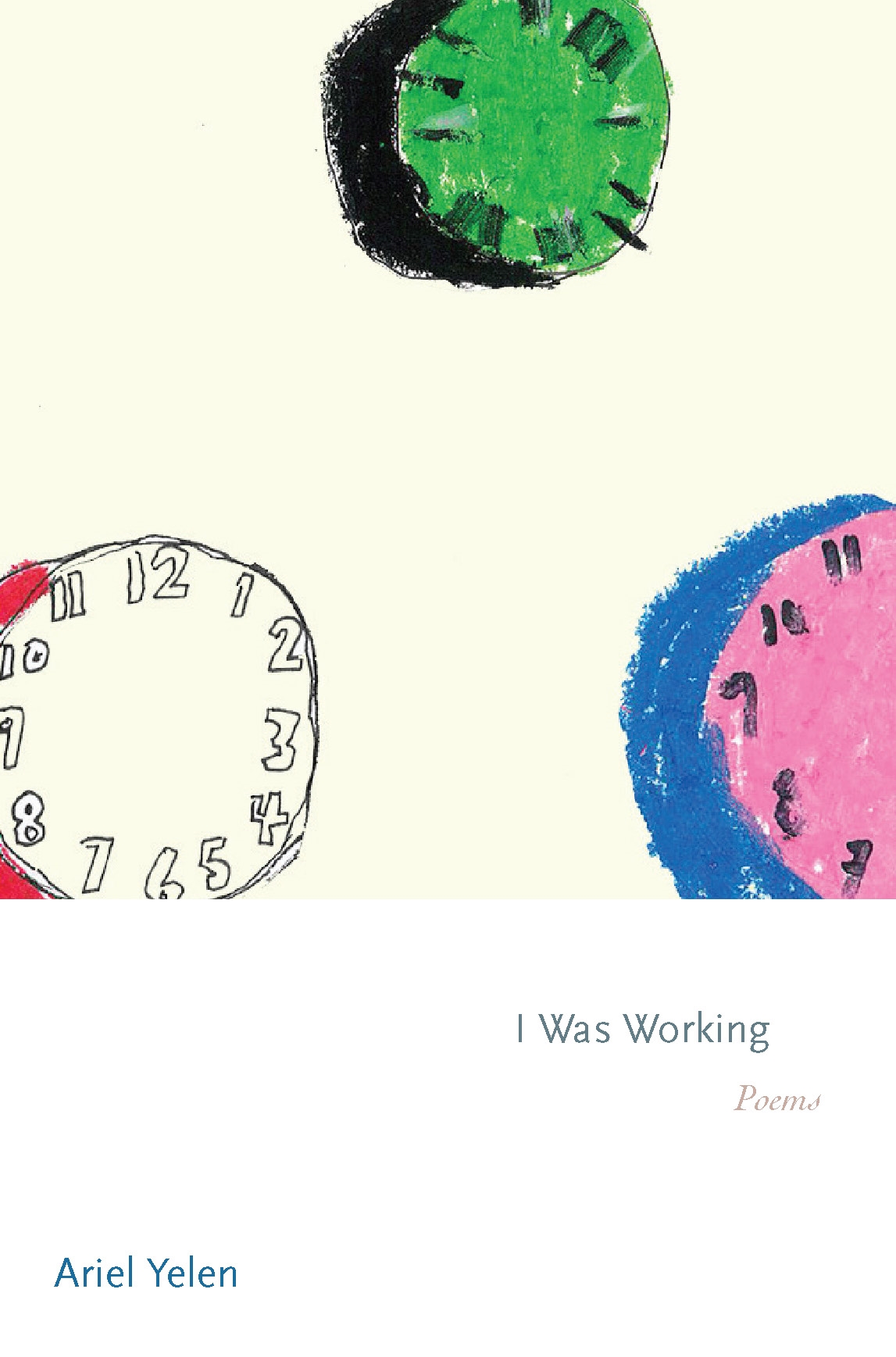 I Was Working - Ariel Yelen