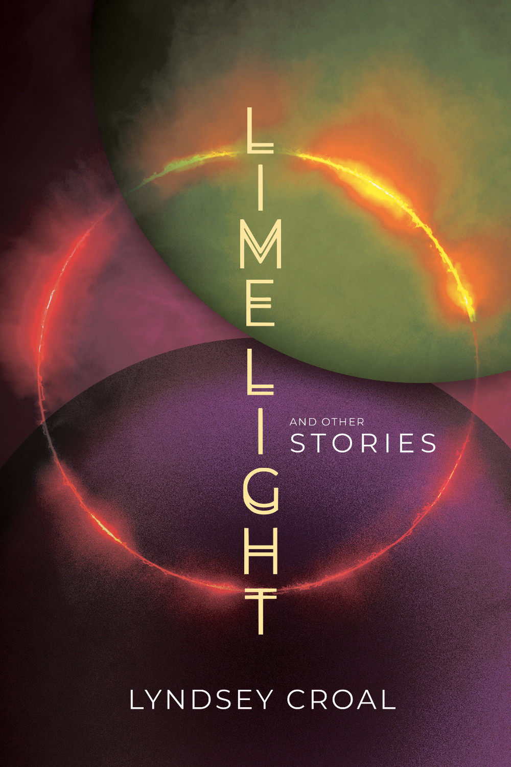 Limelight and Other Stories - Lyndsey Croal