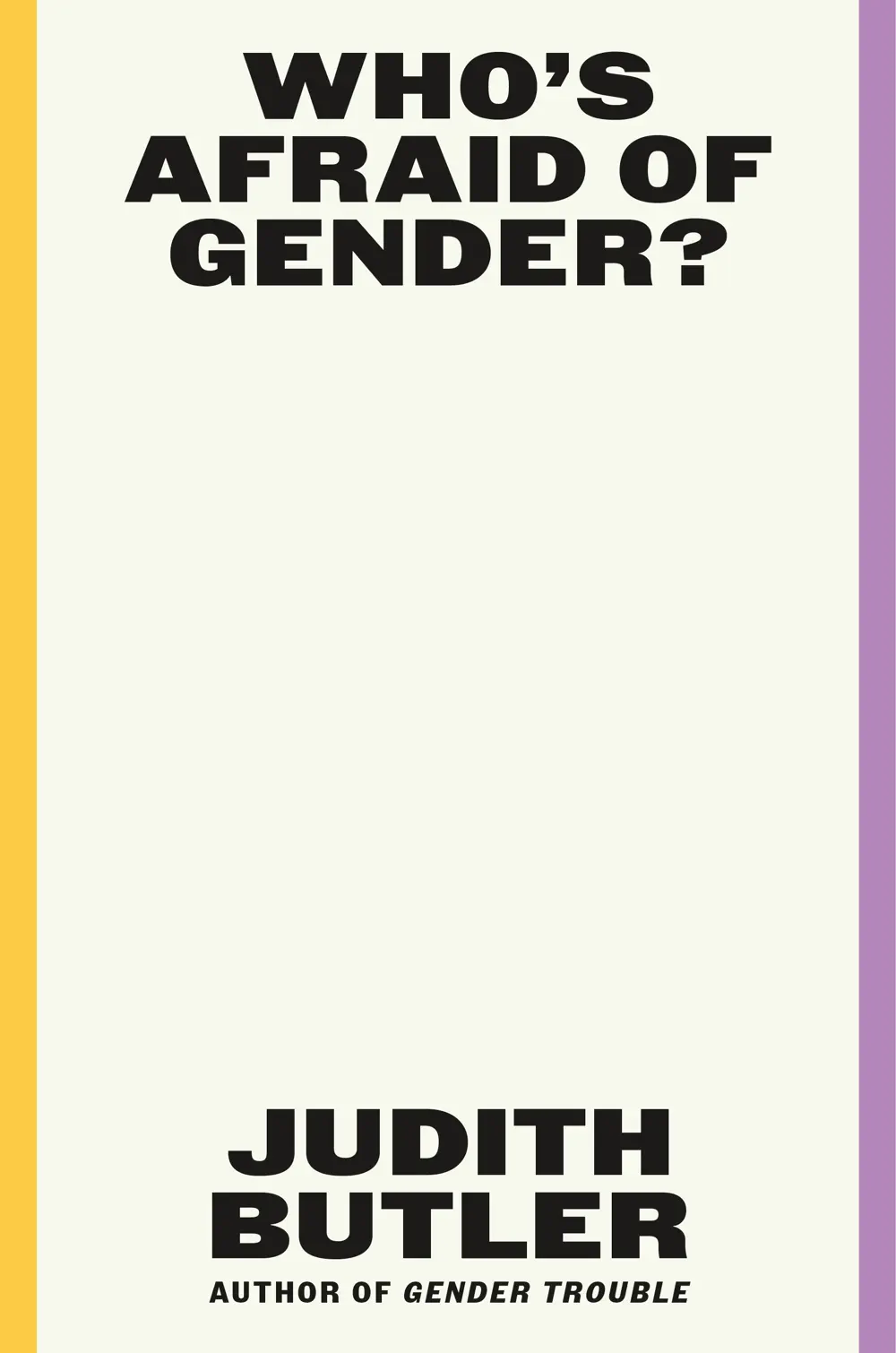 Who’s Afraid of Gender? - Judith Butler