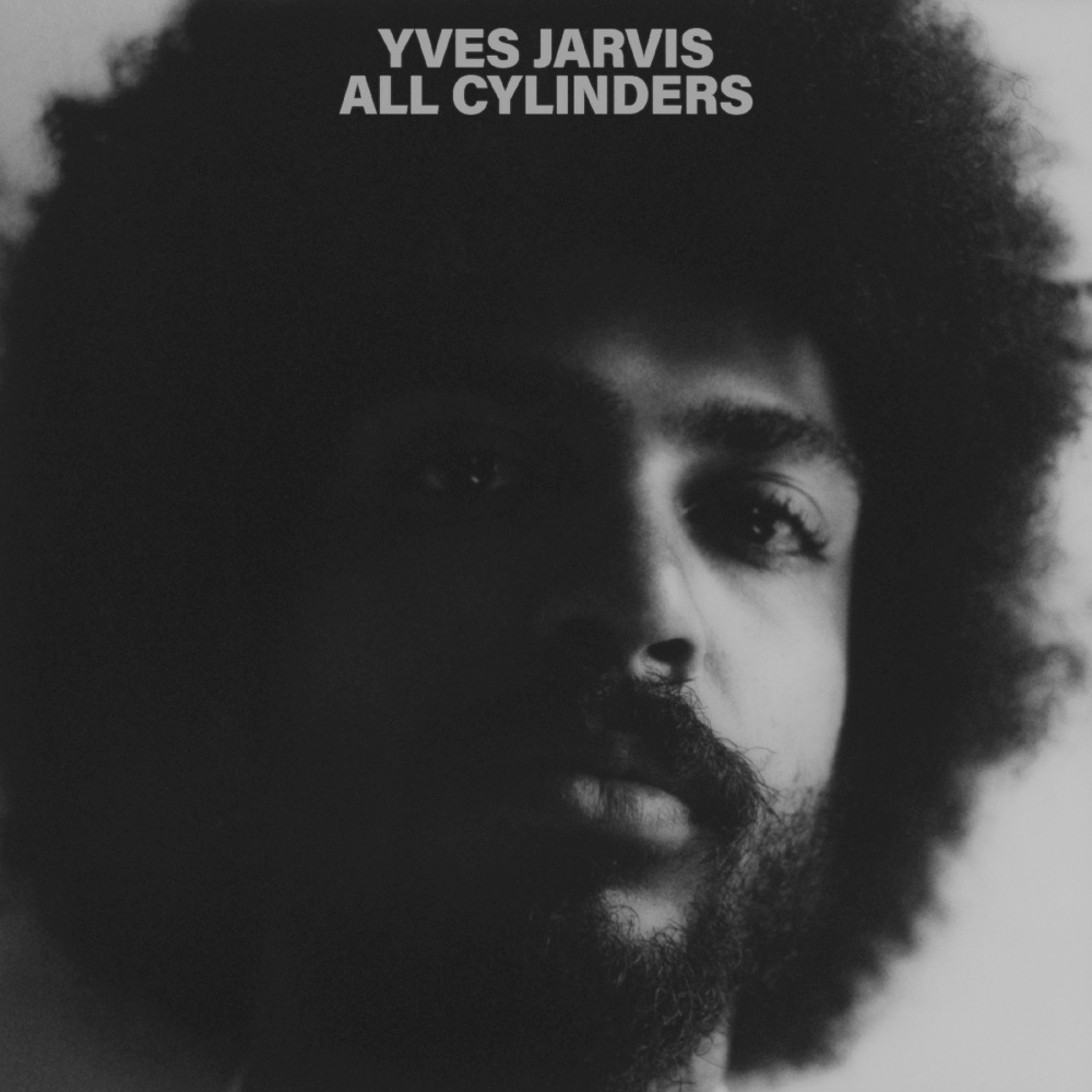 All Cylinders - Yves Jarvis