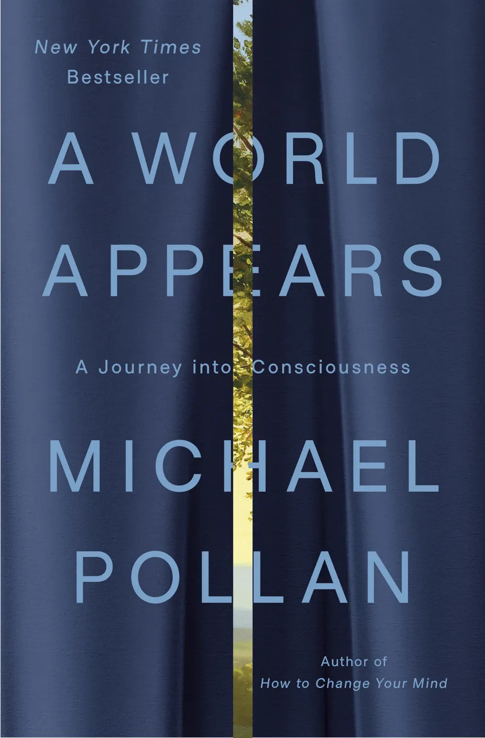A World Appears - Michael Pollan